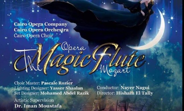 Mozart's opera “The Magic Flute” will be presented at the Cairo Opera House from October 23 to 25 after 5 years of absence- Cairo Opera House's official Facebook page