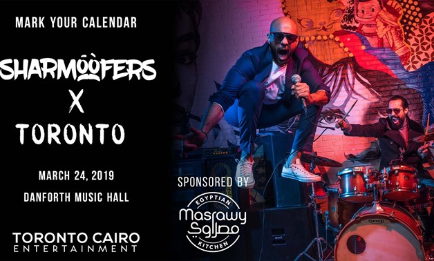 Egyptian famed band Sharmoofers will be performing a concert  at  Danforth Music Hall in Toronto on Sunday March 24 - Facebook.

 