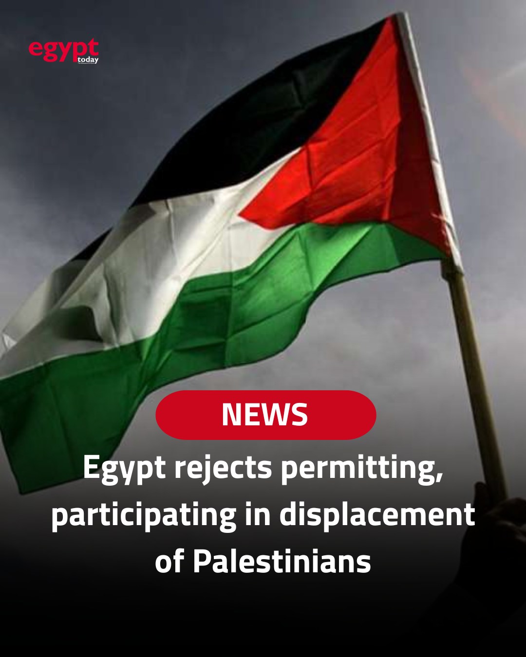 Egypt rejects Palestinian displacement Egypt rejects Palestinian displacement