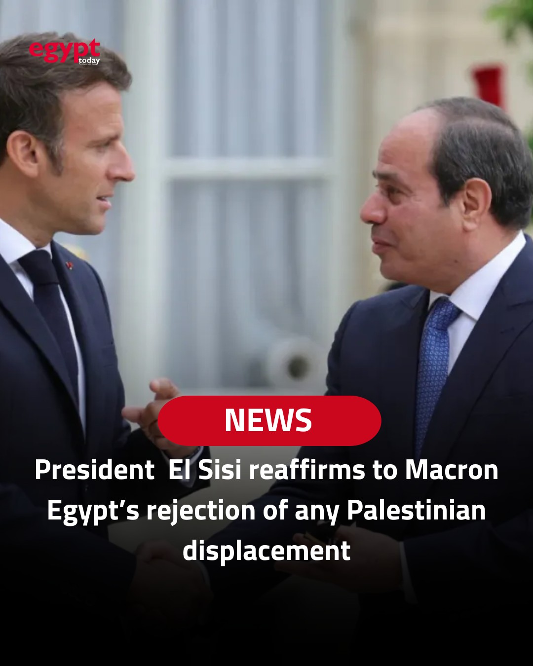 Egypt rejects Palestinian displacement in Gaza Egypt rejects Palestinian displacement in Gaza