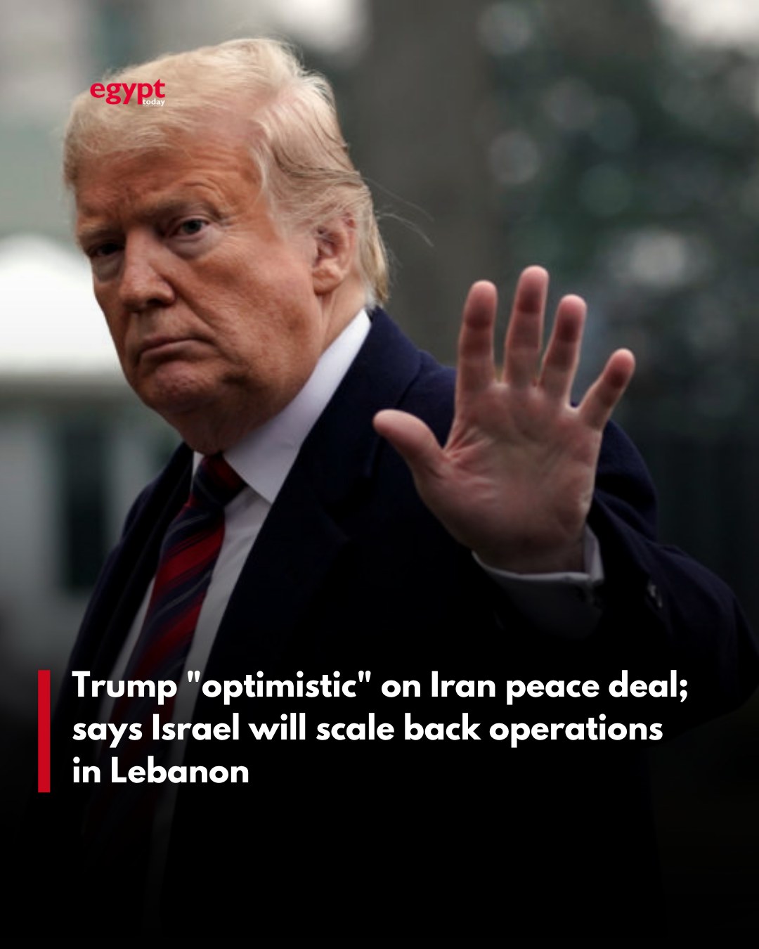 Trump on Lebanon and Iran Talks Trump on Lebanon and Iran Talks