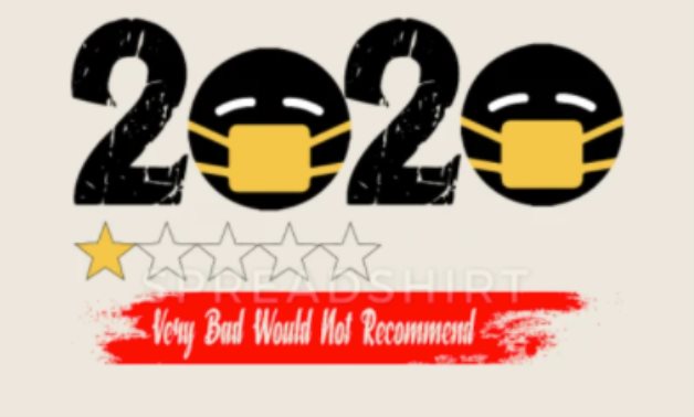 The year 2020 was not a very pleasant year - spreadshirt