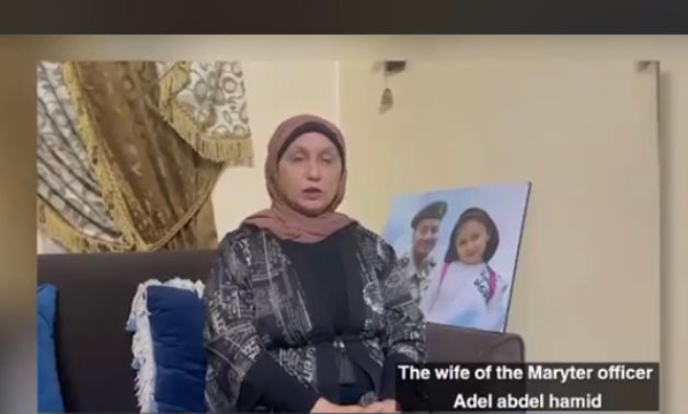 Member of the House of Representatives Eman El Alfy, who is also the widow of Armed Forces Martyr Adel Abdel Hamid Eid Hassan, in a Facebook video 
